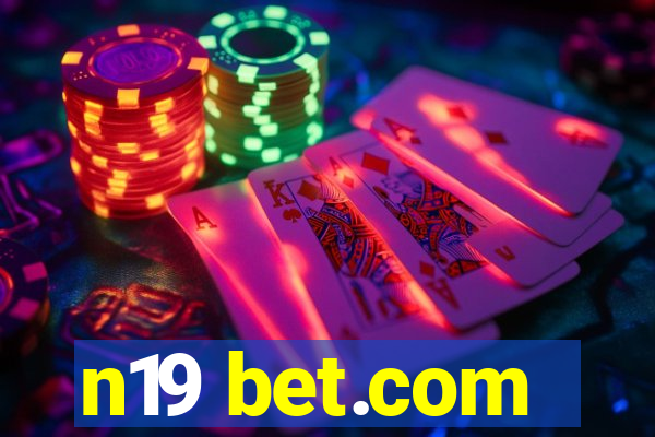 n19 bet.com